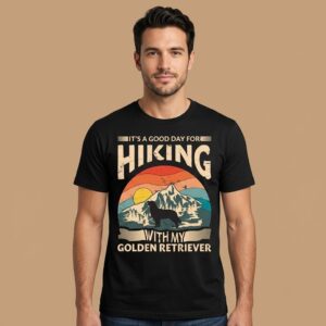 It’s a Good Day for Hiking With My Golden | T-Shirt